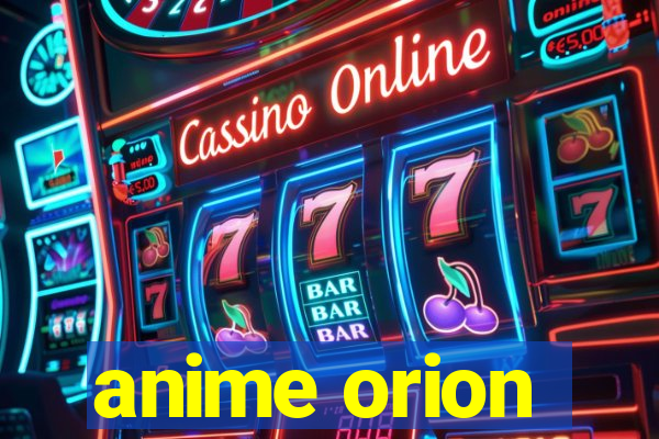 anime orion